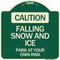 Signmission Caution Falling Snow and Ice Park Your Own Risk Heavy-Gauge Aluminum Sign, 18" x 18", G-1818-24283 A-DES-G-1818-24283 - alternate 1